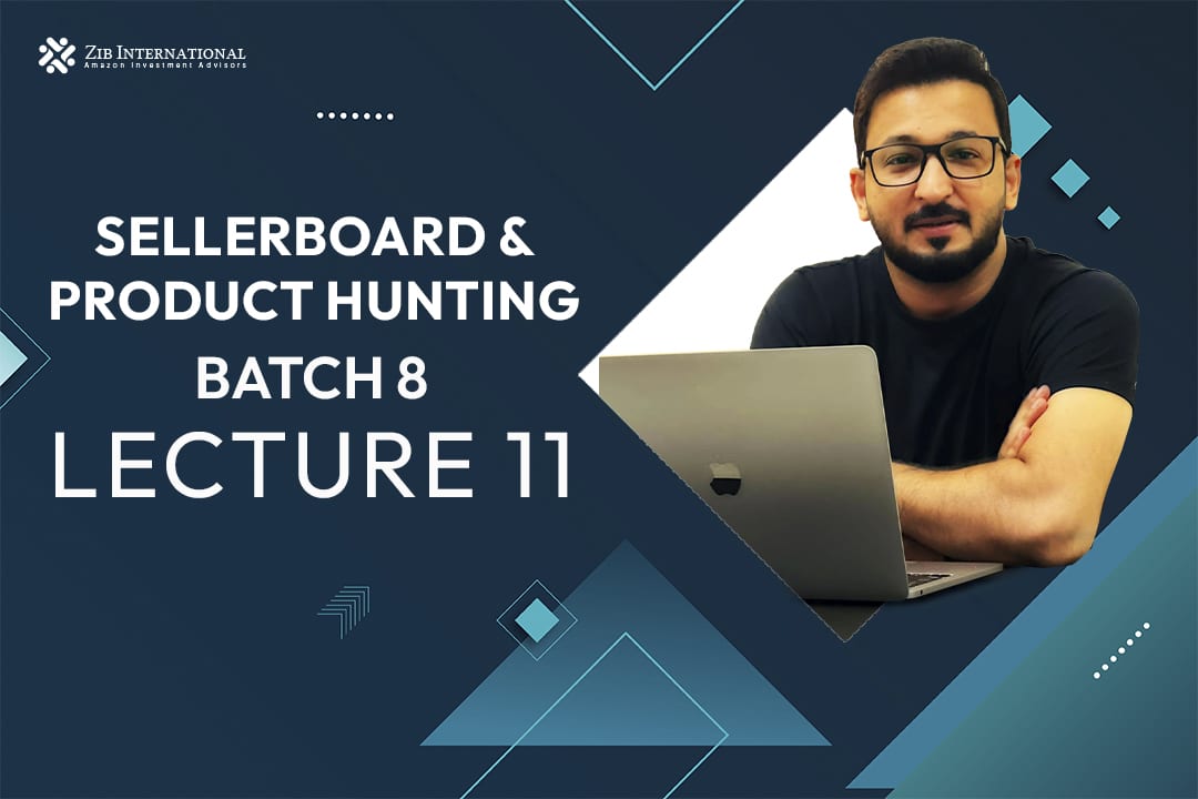 Read more about the article Sellerboard & Product Hunting By Zohaib Imran